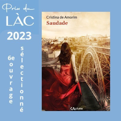 &laquo;&nbsp;Saudade&nbsp;&raquo; dans la sélection du &nbsp;&raquo; Prix du Festival du LÀC&nbsp;&laquo;&nbsp;